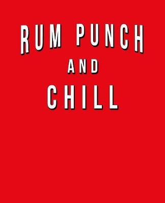 Book cover for Rum Punch And Chill