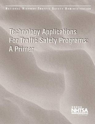 Book cover for Technical Applications for Traffic Safety Programs