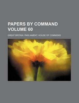 Book cover for Papers by Command Volume 60