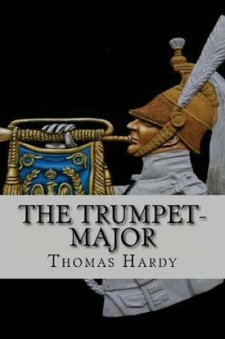 Cover of The trumpet-major (Worldwide Classics)