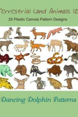 Cover of Terrestrial Land Animals 12