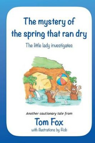 Cover of The Mystery of the Spring That Ran Dry