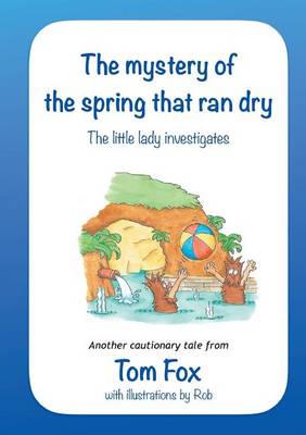 Book cover for The Mystery of the Spring That Ran Dry