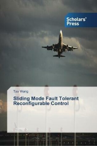 Cover of Sliding Mode Fault Tolerant Reconfigurable Control