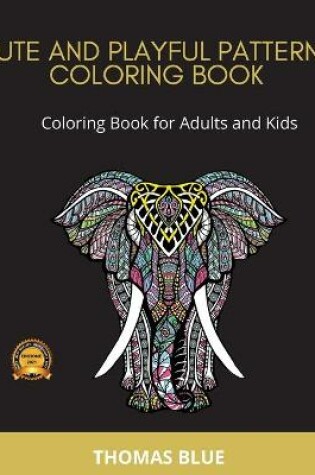 Cover of Cute and Playful Patterns Coloring Book