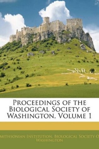 Cover of Proceedings of the Biological Society of Washington, Volume 1