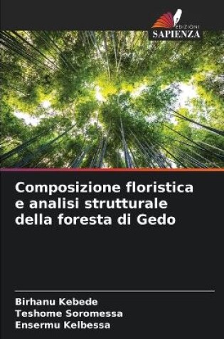 Cover of Composizione floristica e analisi strutturale della foresta di Gedo