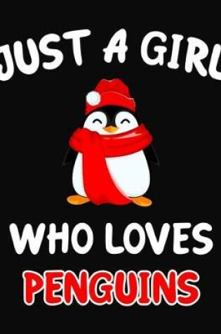 Cover of Just a Girl Who Loves Penguins