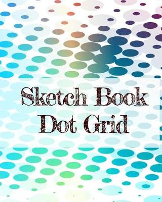 Book cover for Sketch Book Dot Grid