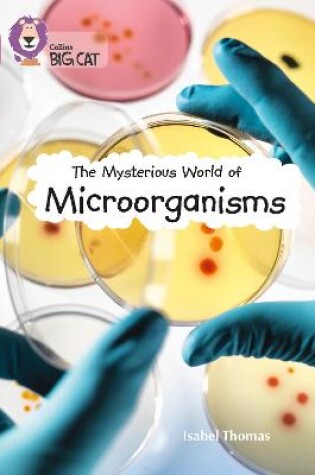 Cover of The Mysterious World of Microorganisms