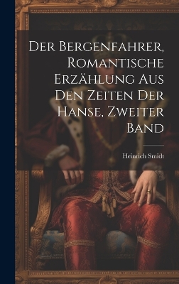 Book cover for Der Bergenfahrer, romantische Erzählung aus den Zeiten der Hanse, Zweiter Band