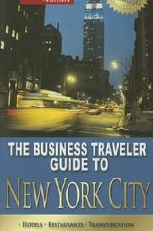 Cover of The Business Traveler Guide to New York City