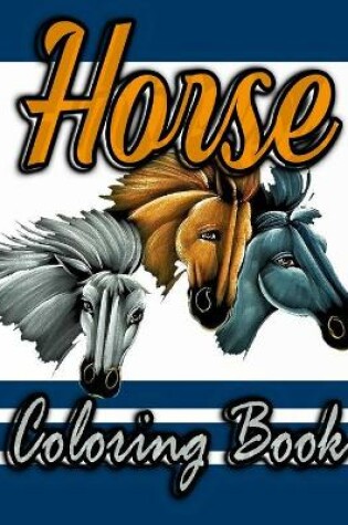 Cover of Horses Coloring Book