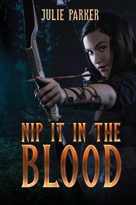 Book cover for Nip it in the Blood