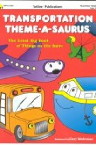 Cover of Transportation Theme-A-Saurus