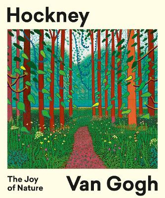 Book cover for Hockney – Van Gogh: The Joy of Nature