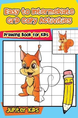 Cover of Easy to Intermediate Grid Copy Activities
