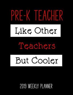 Book cover for Pre-K Teacher 2019 Weekly Planner