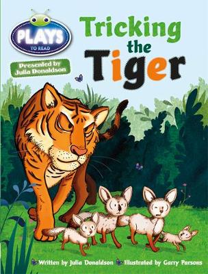 Book cover for Julia Donaldson Plays Turq/1B Tricking the Tiger 6-pack