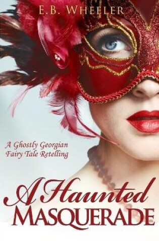 Cover of A Haunted Masquerade