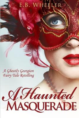 Book cover for A Haunted Masquerade