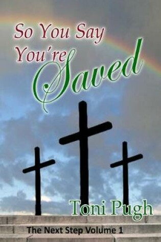 Cover of So You Say You're Saved