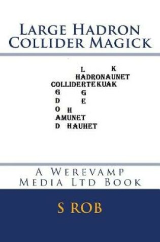 Cover of Large Hadron Collider Magick
