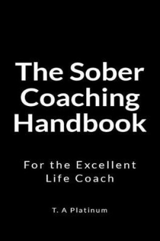 Cover of The Sober Coaching Handbook