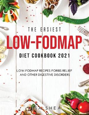 Book cover for The Easiest Low-FODMAP Diet Cookbook 2021
