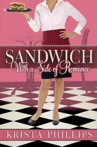 Cover of Sandwich, With a Side of Romance