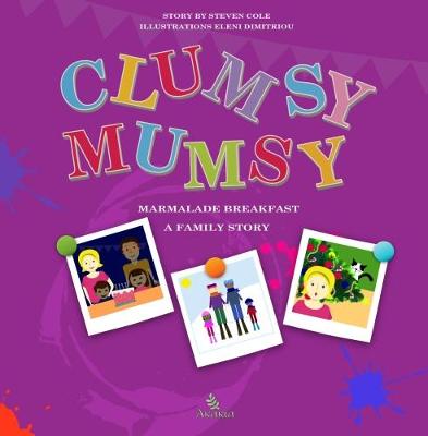 Book cover for Clumsy Mumsy, a family story
