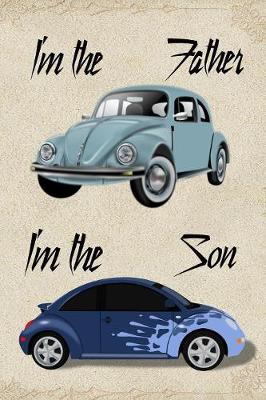 Book cover for I'm The Father I'm The Son