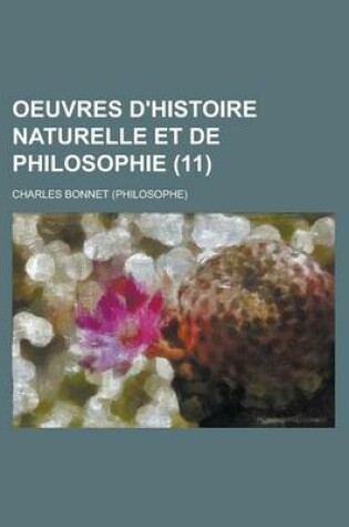 Cover of Oeuvres D'Histoire Naturelle Et de Philosophie (11)