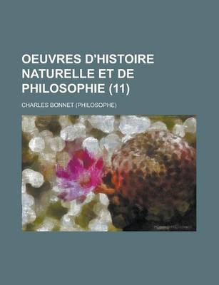 Book cover for Oeuvres D'Histoire Naturelle Et de Philosophie (11)