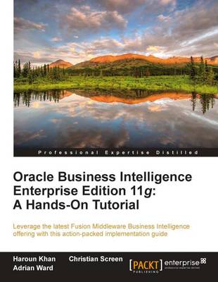 Book cover for Oracle Business Intelligence Enterprise Edition 11g: A Hands-On Tutorial