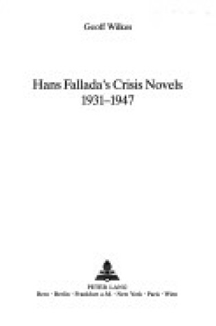 Cover of Hans Fallada's Crisis Novels, 1931-1947