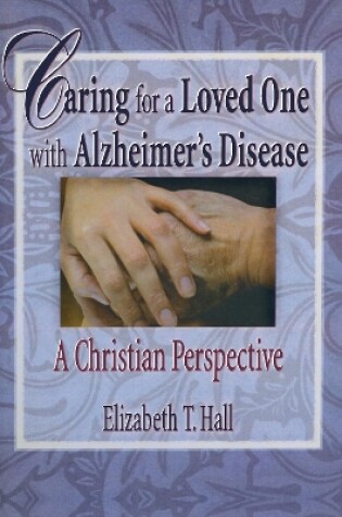 Cover of Caring for a Loved One with Alzheimer's Disease