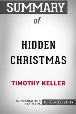 Book cover for Summary of Hidden Christmas by Timothy Keller