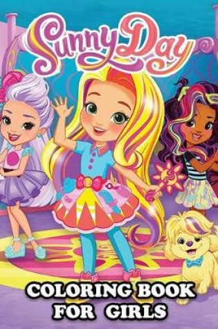 Cover of Sunny Day Coloring Book for Girls