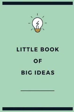 Cover of Little Book of Big Ideas