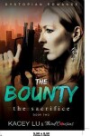Book cover for The Bounty - The Sacrifice (Book 2) Dystopian Romance