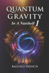 Book cover for Quantum Gravity in a Nutshell 1 Second Edition