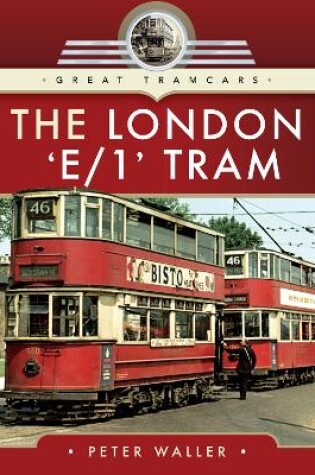 Cover of The London 'E/1' Tram