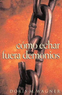 Book cover for Como Echar Fuera Demonios