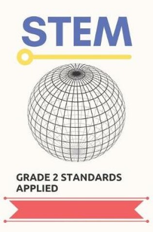 Cover of STEM, grade 2 standards applied