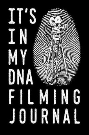 Cover of It's in My DNA Filming Journal