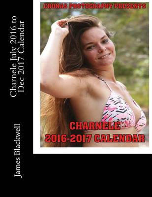 Book cover for Charnele July 2016 to Dec 2017 Calendar