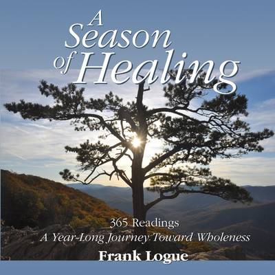 Book cover for A Season of Healing: 365 Readings A Year Long Journey Toward Wholeness