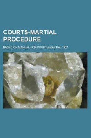 Cover of Courts-Martial Procedure; Based on Manual for Courts-Martial 1921