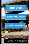 Book cover for Bulgaria Write and Draw Travel Journal